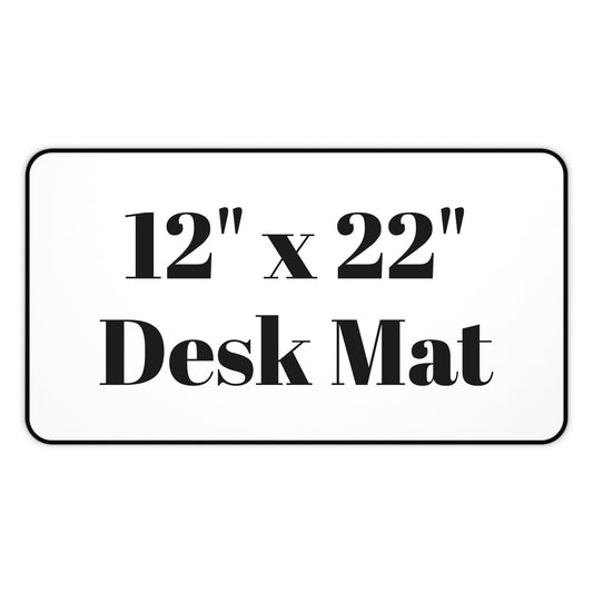 12"x22" Desk Mat